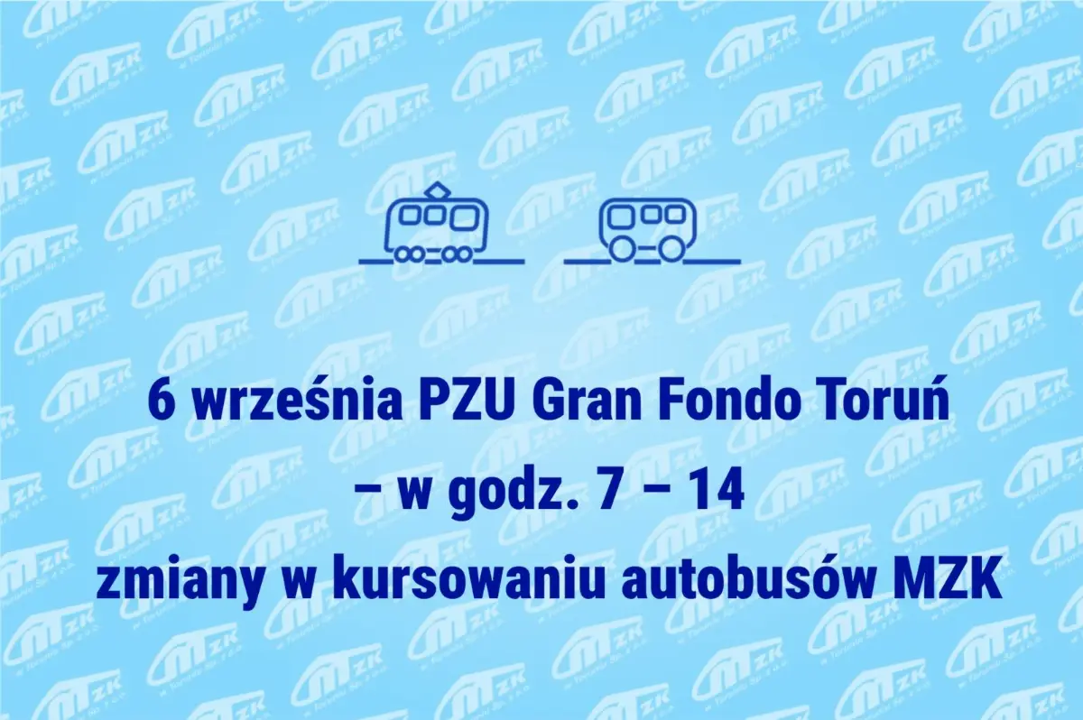 PZU Gran Fondo Toruń w niedzielę - zmiany w kursowaniu autobusów MZK