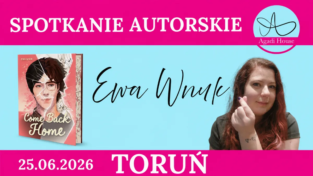 25 czerwca: Spotkanie z Ewą Wnuk - Come Back Home