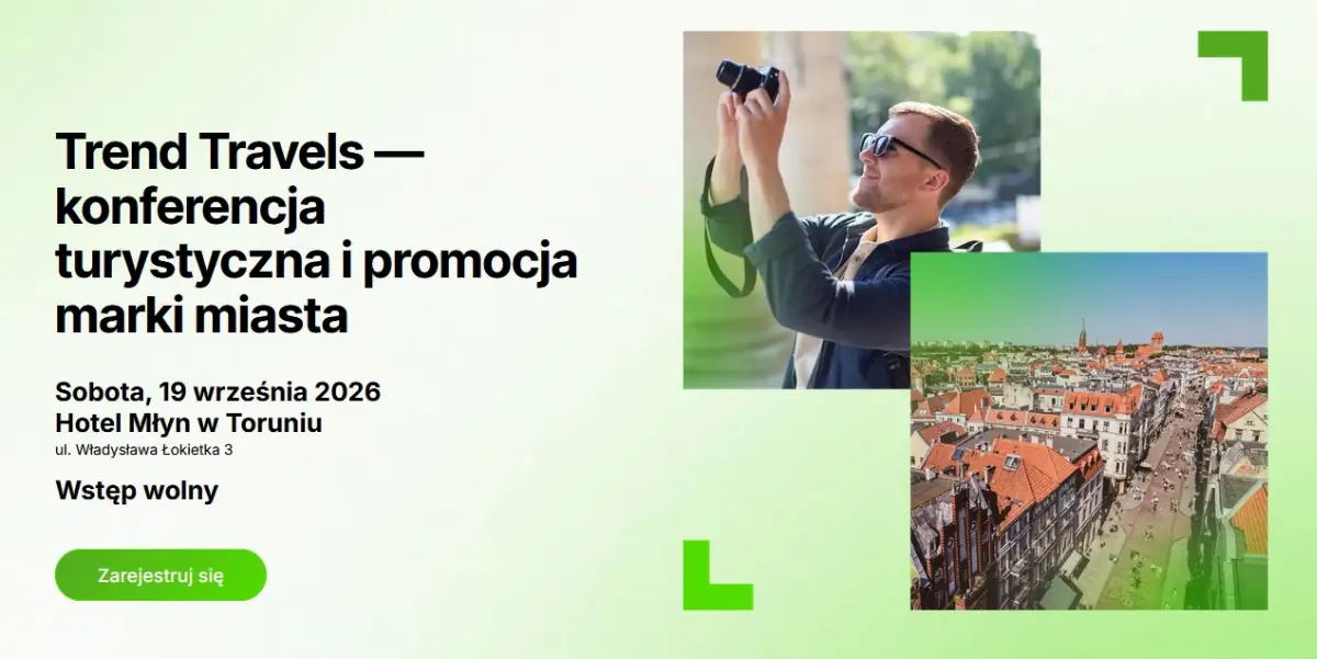 Konferencja Trend Travels w Toruniu: Tanio i ciekawie podróżować