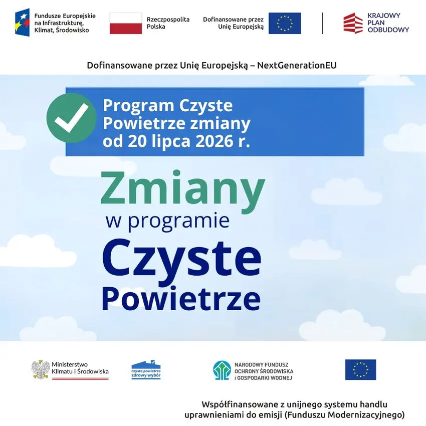 Nowe zasady programu 'Czyste Powietrze' od lipca 2026 roku