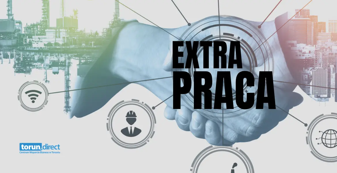 Nowe narzędzie dla toruńskich przedsiębiorców – EXTRA PRACA