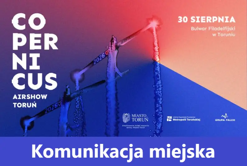 Informacje o komunikacji miejskiej podczas 'Copernicus Airshow Toruń'