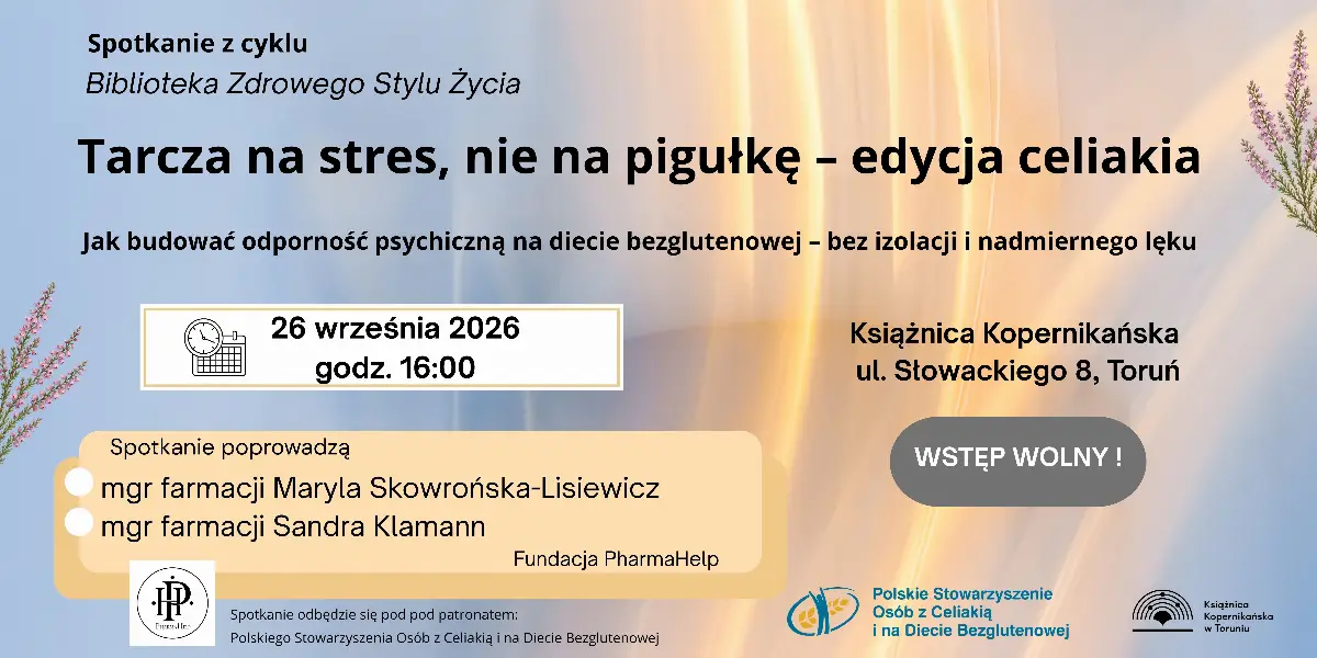 Spotkanie w Książnicy Kopernikańskiej: Tarcza na stres przy celiakii - 26 września
