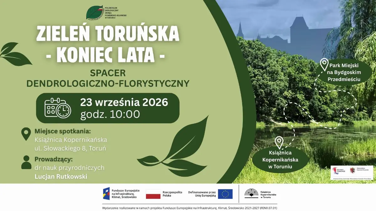 23 września: Spacer dendrologiczno-florystyczny „Zieleń Toruńska – koniec lata”