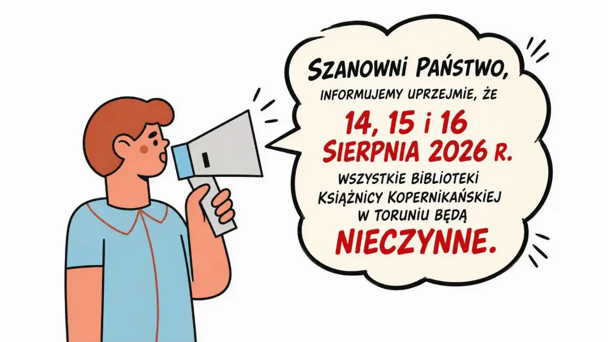 Nieczynne biblioteki Książnicy Kopernikańskiej w dniach 14-16 sierpnia