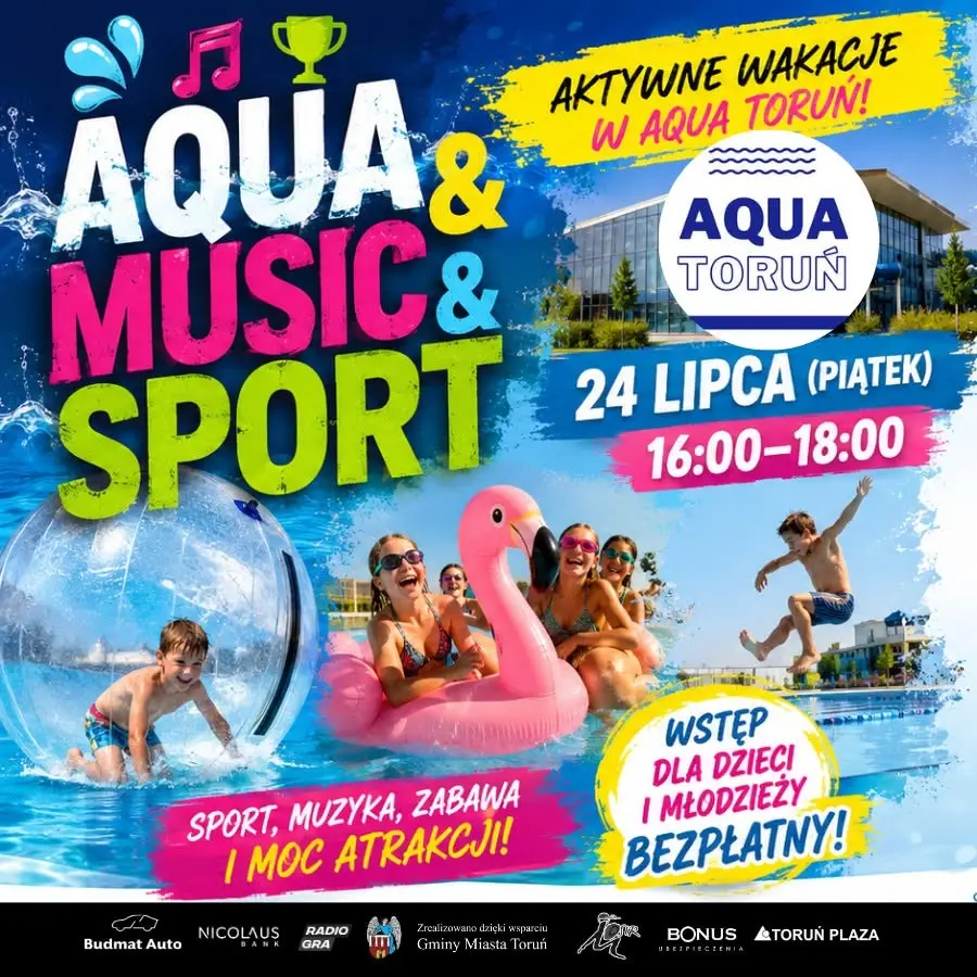 AQUA & MUSIC & SPORT - rodzinny piknik w Aqua Toruń