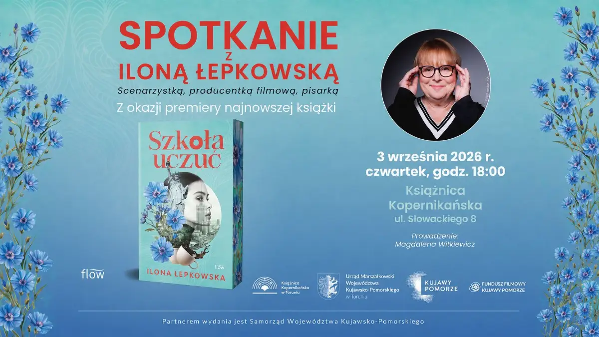 3 września: Spotkanie z Iloną Łepkowską, scenarzystką i pisarką