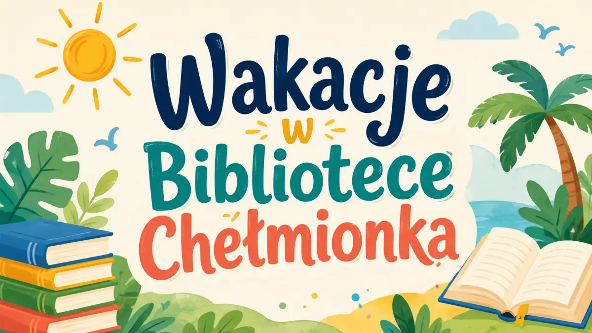 Wakacje w Bibliotece Chełmionka: Dobranocek ze znanych książek